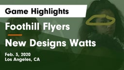 Foothill Flyers vs New Designs Watts Game Highlights - Feb. 3, 2020