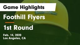 Foothill Flyers vs 1st Round Game Highlights - Feb. 14, 2020