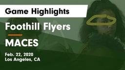 Foothill Flyers vs MACES Game Highlights - Feb. 22, 2020