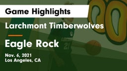 Larchmont Timberwolves vs Eagle Rock  Game Highlights - Nov. 6, 2021