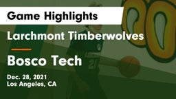 Larchmont Timberwolves vs Bosco Tech  Game Highlights - Dec. 28, 2021