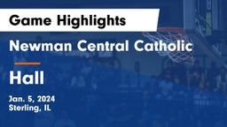 Newman Central Catholic  vs Hall  Game Highlights - Jan. 5, 2024