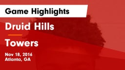 Druid Hills  vs Towers Game Highlights - Nov 18, 2016