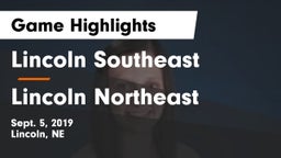 Lincoln Southeast  vs Lincoln Northeast  Game Highlights - Sept. 5, 2019