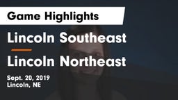 Lincoln Southeast  vs Lincoln Northeast  Game Highlights - Sept. 20, 2019