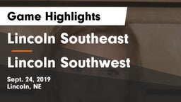 Lincoln Southeast  vs Lincoln Southwest  Game Highlights - Sept. 24, 2019