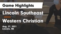 Lincoln Southeast  vs Western Christian  Game Highlights - Aug. 27, 2021