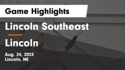 Lincoln Southeast  vs Lincoln  Game Highlights - Aug. 24, 2023