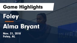 Foley  vs Alma Bryant  Game Highlights - Nov. 21, 2018