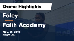 Foley  vs Faith Academy  Game Highlights - Nov. 19, 2018