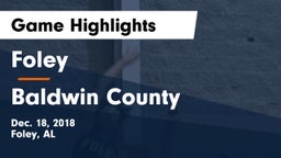 Foley  vs Baldwin County Game Highlights - Dec. 18, 2018