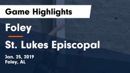 Foley  vs St. Lukes Episcopal  Game Highlights - Jan. 25, 2019