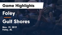 Foley  vs Gulf Shores  Game Highlights - Nov. 19, 2019