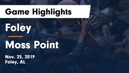 Foley  vs Moss Point  Game Highlights - Nov. 25, 2019
