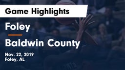 Foley  vs Baldwin County  Game Highlights - Nov. 22, 2019