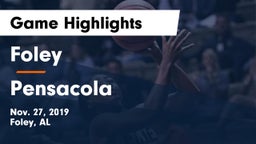 Foley  vs Pensacola Game Highlights - Nov. 27, 2019