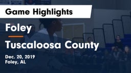 Foley  vs Tuscaloosa County  Game Highlights - Dec. 20, 2019