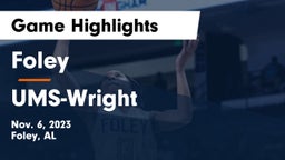 Foley  vs UMS-Wright  Game Highlights - Nov. 6, 2023