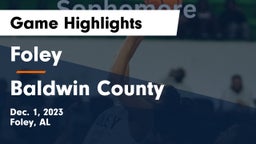 Foley  vs Baldwin County  Game Highlights - Dec. 1, 2023