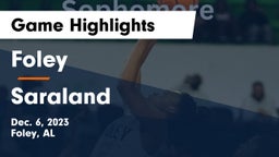Foley  vs Saraland  Game Highlights - Dec. 6, 2023