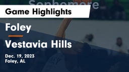 Foley  vs Vestavia Hills  Game Highlights - Dec. 19, 2023