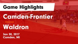 Camden-Frontier  vs Waldron Game Highlights - Jan 30, 2017