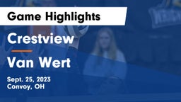 Crestview  vs Van Wert  Game Highlights - Sept. 25, 2023