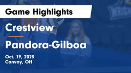 Crestview  vs Pandora-Gilboa  Game Highlights - Oct. 19, 2023