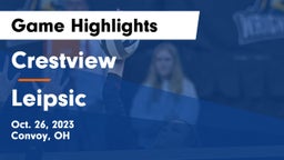 Crestview  vs Leipsic  Game Highlights - Oct. 26, 2023