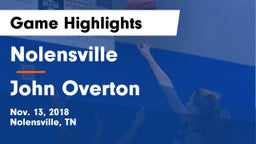 Nolensville  vs John Overton  Game Highlights - Nov. 13, 2018