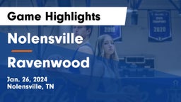 Nolensville  vs Ravenwood  Game Highlights - Jan. 26, 2024