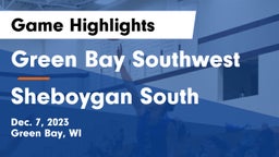 Green Bay Southwest  vs Sheboygan South  Game Highlights - Dec. 7, 2023