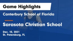 Canterbury School of Florida vs Sarasota Christian School Game Highlights - Dec. 10, 2021