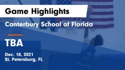 Canterbury School of Florida vs TBA Game Highlights - Dec. 18, 2021