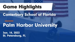 Canterbury School of Florida vs Palm Harbor University  Game Highlights - Jan. 14, 2022