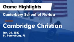 Canterbury School of Florida vs Cambridge Christian Game Highlights - Jan. 20, 2022