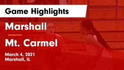 Marshall  vs Mt. Carmel  Game Highlights - March 4, 2021