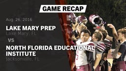 Recap: Lake Mary Prep  vs. North Florida Educational Institute  2016