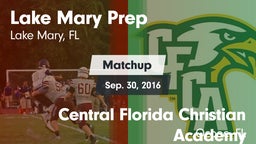 Matchup: Lake Mary Prep High vs. Central Florida Christian Academy  2016