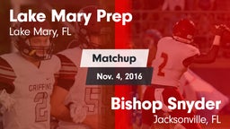Matchup: Lake Mary Prep High vs. Bishop Snyder  2016