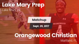 Matchup: Lake Mary Prep High vs. Orangewood Christian  2017