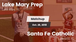 Matchup: Lake Mary Prep High vs. Santa Fe Catholic  2018
