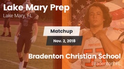 Matchup: Lake Mary Prep High vs. Bradenton Christian School 2018