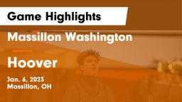 Massillon Washington  vs Hoover  Game Highlights - Jan. 6, 2023