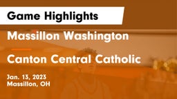Massillon Washington  vs Canton Central Catholic  Game Highlights - Jan. 13, 2023