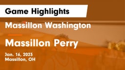 Massillon Washington  vs Massillon Perry  Game Highlights - Jan. 16, 2023