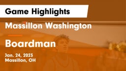 Massillon Washington  vs Boardman  Game Highlights - Jan. 24, 2023