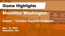 Massillon Washington  vs Dover / Canton Central Catholic Game Highlights - Nov. 15, 2023