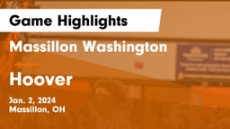 Massillon Washington  vs Hoover  Game Highlights - Jan. 2, 2024