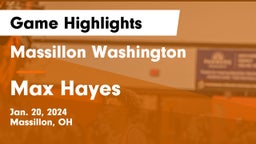 Massillon Washington  vs Max Hayes  Game Highlights - Jan. 20, 2024